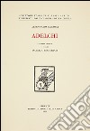 Adelchi. Ediz. critica libro di Manzoni Alessandro; Becherucci I. (cur.)