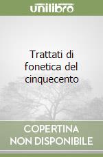 Trattati di fonetica del cinquecento libro