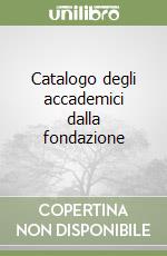 Catalogo degli accademici dalla fondazione
