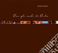 Con gli occhi di Cuba. Ediz. a colori libro