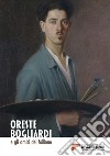 Oreste Bogliardi e gli amici del Milione. Catalogo della mostra (Monte Vion Corrado, 15 luglio 2023-7 gennaio 2024) libro