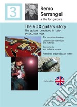 The Vox guitars story. The guitars producen in Italy by Eko for Vox from 1966 to 1968 libro