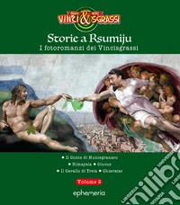 Storie a Rsumiju. Vol. 2: I otoromanzi dei Vincisgrassi libro