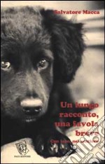 Un lungo racconto, una favola breve. Con loro, nel sentiero libro