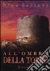 All'ombra della torre libro