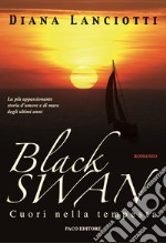 Black Swan. Cuori nella tempesta libro