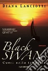 Black Swan. Cuori nella tempesta libro