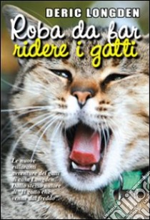 Roba Da Far Ridere I Gatti Deric Longden Paco Editore 07