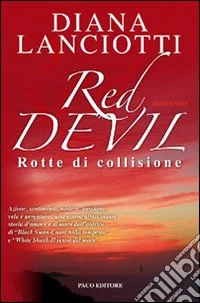 Red Devil. Rotte di collisione