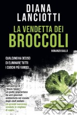 La vendetta dei broccoli libro