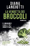 La vendetta dei broccoli libro