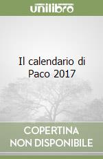 Il calendario di Paco 2017 libro