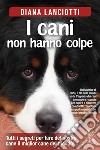 I cani non hanno colpe libro