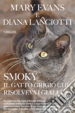 Smoky, il gatto grigio che risolveva i gialli