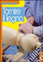 Tornire il legno libro