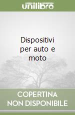 Dispositivi per auto e moto libro