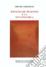 Ernesto de Martino e la metapsichica