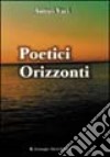 Poetici orizzonti. Vol. 2 libro