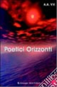 Poetici orizzonti libro