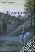 Il canto del cuor viandante libro