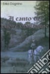 Il canto del cuor viandante libro