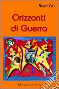 Orizzonti di guerra libro
