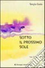 Sotto il prossimo sole libro