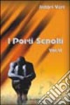 I porti sepolti. Vol. 6 libro