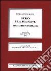 Nesso e la sua pieve. Memorie storiche. Annotate da Santo Monti (rist. anast. Como, 1895) libro