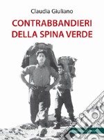 Contrabbandieri della spina verde libro