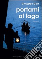 Portami al lago libro