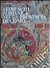 Affreschi romanici nella provincia di Como. Ediz. illustrata libro di Zastrow Oleg