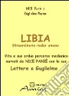 Libia. Lettere a Guglielmo libro