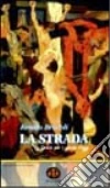 La strada. Via crucis per i giovani d'oggi libro di Brucoli Renato