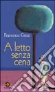 A letto senza cena