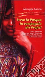 Verso la Pasqua in compagnia dei profeti. Breve commento alla prima lettura del giorno dal Mercoledì delle Ceneri al Mercoledì Santo