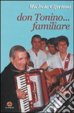 Don Tonino... familiare libro