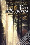 Voci dello spirito. Verso il sacerdozio, aurora della mia vita libro di Mennonna Antonio R.