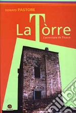 La Tòrre. L'avventura de Titucce libro