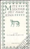 Miti e leggende dell'Amazzonia libro