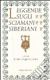 Leggende sugli sciamani siberiani libro di Saccorotti L. V. (cur.)