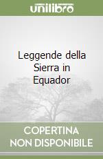 Leggende della Sierra in Equador libro