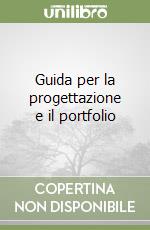 Guida per la progettazione e il portfolio libro