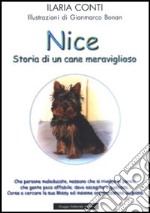 Nice. Storia di un cane meraviglioso libro