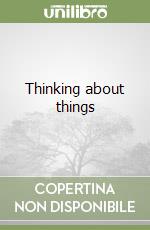 Thinking about things