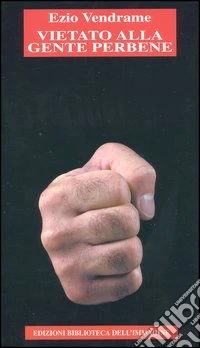 Vietato alla gente perbene