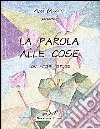 La parola alle cose con poche chiuse libro