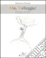 Me, veleggia! libro