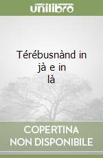 Térébusnànd in jà e in là libro