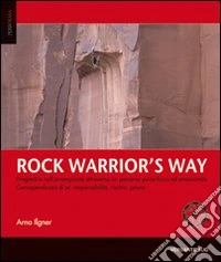 Rock warrior's way